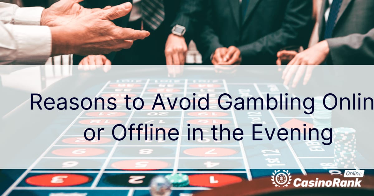 Причины избегать азартных игр онлайн или оффлайн вечером